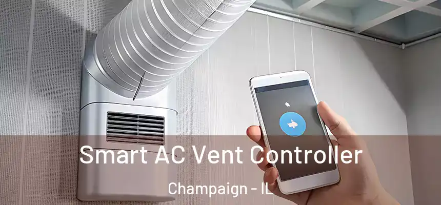  Smart AC Vent Controller Champaign - IL